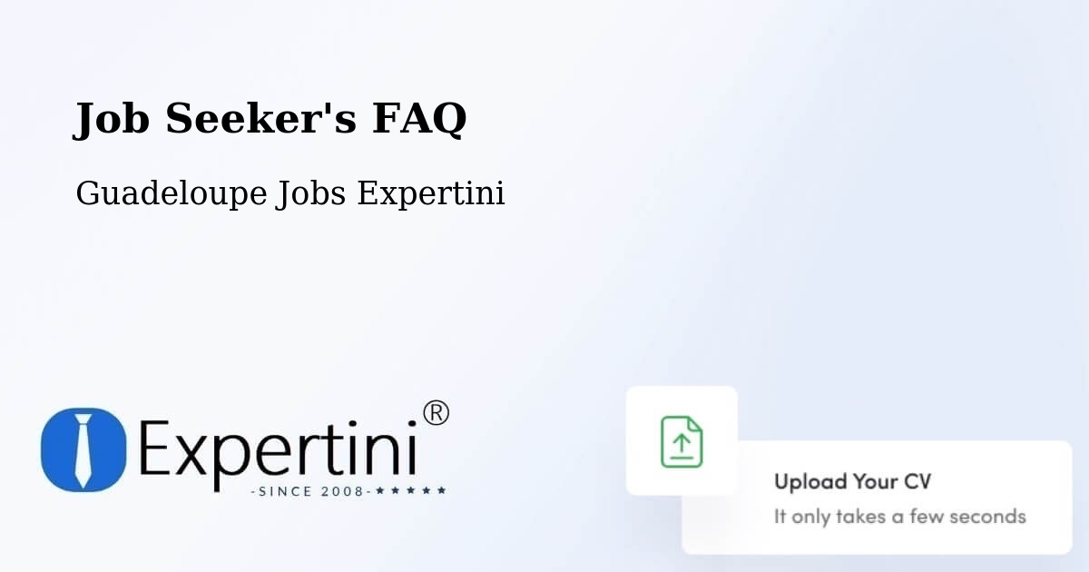 Job Seeker FAQ – Mascou - Guadeloupe Jobs Expertini