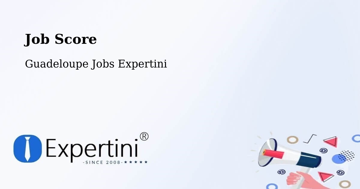 Job Score & Job Description Score Tool – Mascou - Guadeloupe Jobs Expertini